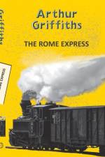 Rome Express af Arthur Griffiths