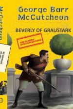Beverly Of Graustark af George Barr Mccutcheon