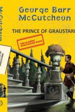 The Prince of Graustark af George Barr Mccutcheon
