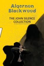 The John Silence Collection af Algernon Blackwood