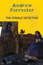 The Female Detective af Andrew Forrester