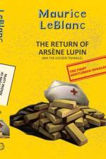 Arsene Lupin 9: The Return of Arsene Lupin (Aka the Golden Triangle) af Maurice Leblanc