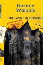 The Castle of Otranto af Horace Walpole
