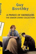 A Prince Of Swindlers: The Simon Carne Collection af Guy Boothby