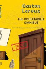 The Rouletabille Omnibus: The Mystery of the Yellow Room and the Perfume of the Lady in Black af Gaston Leroux