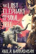 The Lost Elephant And The Soul Tree af Chesta Wadhwani