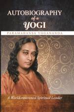 Autobiography of a Yogi af Yogananda Paramahansa