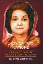 The Lady Of Two Nations: af Raj Gopal Singh Verma