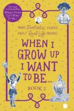 When I Grow Up I Want To Be . . . Book 2 2021 af Tweak Books