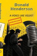 Voice Like Velvet af Donald Henderson