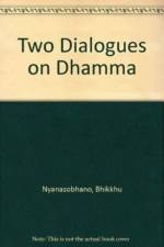 Two Dialogues on Dhamma af Bhikkhu Nyanasobhano