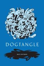 Dogtangle af Max Huffman