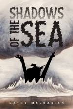Shadows of the Sea af Cathy Malkasian