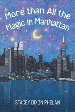More than All the Magic in Manhattan