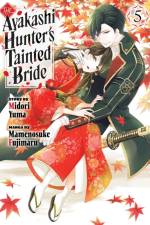 The Ayakashi Hunter's Tainted Bride 5 af Mamenosuke Fujimaru