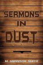 Sermons in Dust af M. Garrison Smith