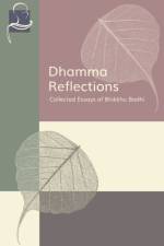 Dhamma Reflections: Collected Essays of Bhikkhu Bodhi af Bhikkhu Bodhi