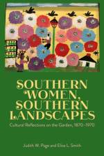 Southern Women, Southern Landscapes