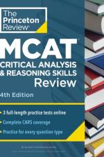 Princeton Review MCAT Critical Analysis and Reasoning Skills Review, 4th Edition af Princeton Review