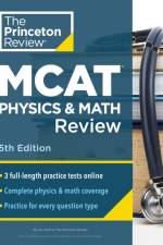 Princeton Review MCAT Physics and Math Review, 5th Edition af Princeton Review