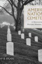America's National Cemeteries af Timothy B Spears
