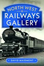 North West Railways Gallery af David Maidment