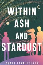 Within Ash and Stardust af Chani Lynn Feener