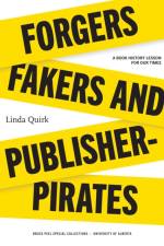 Forgers, Fakers, and Publisher-Pirates af Linda Quirk