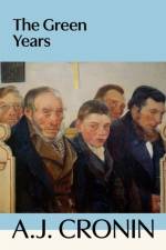 The Green Years af A. J. Cronin