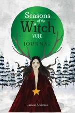 Seasons of the Witch: Yule Journal af Lorriane Anderson