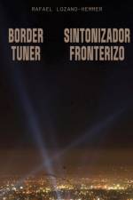 Rafael Lozano-Hemmer: Border Tuner