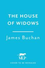 The House of Widows af James Buchan