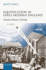 Equivocation in Early Modern England af Mate (Postdoctoral Research Fellow Vince