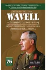 Wavell and the dying days of the Raj af Muhammad Iqbal Chawla
