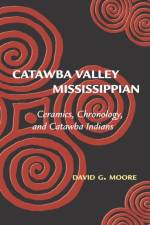 Catawba Valley Mississippian af David Moore