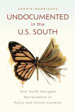 Undocumented in the U.S. South af Sophia Rodriguez
