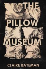 The Pillow Museum af Claire Bateman
