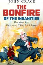 The Bonfire of the Insanities af John Crace