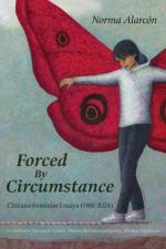 Forced by Circumstance af Norma Alarcn