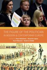 The Figure of the Politician in Modern and Contemporary Europe