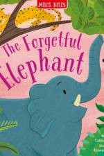 The Forgetful Elephant af Miles Kelly