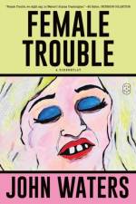 Female Trouble af John Waters