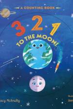 3 2 1 to the Moon! af Stacy McAnulty