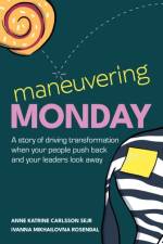 Maneuvering Monday af Anne Katrine Carlsson Sejr