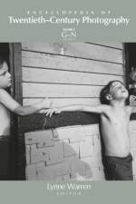 Encyclopedia of Twentieth-Century Photography