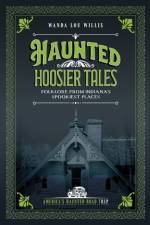 Haunted Hoosier Tales af Wanda Lou Willis