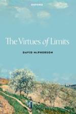 The Virtues of Limits af David (Associate Professor of Philosophy McPherson