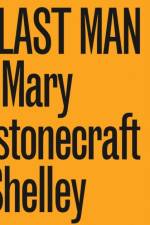 Last Man, the af Shelley Wollstonecraft