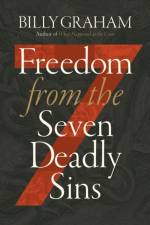 Freedom from The Seven Deadly Sins af Billy Graham