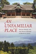 An Unfamiliar Place af Kendra Strand